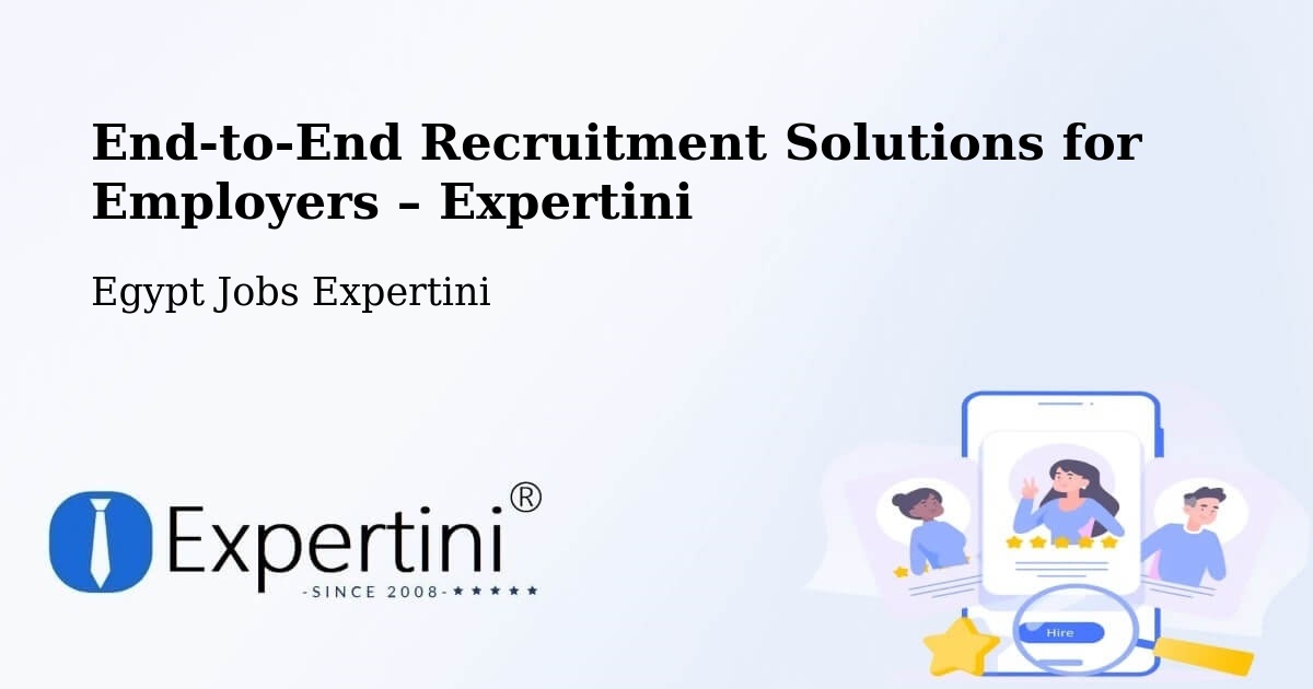 Recruitment Solutions for Employers – Cairo - Cairo, Egypt Jobs Expertini